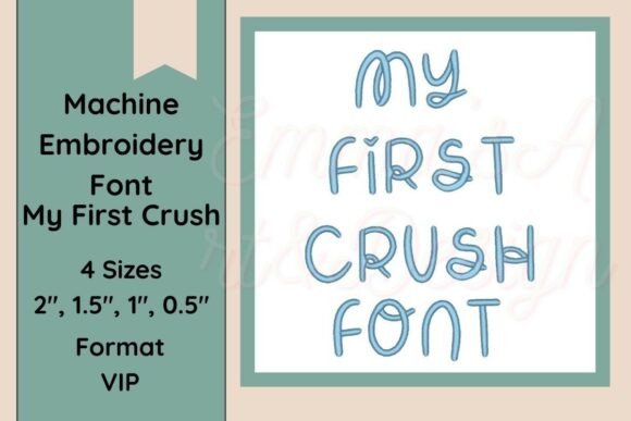 My First Crush VIP Embroidery Font: Sweet, Playful & Craft Fair-Ready